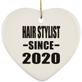 Hair Stylist Since 2020 - Heart Ornament