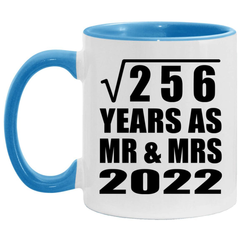 16th Anniversary Square Root of 256 Years As Mr & Mrs 2022 - 11oz Accent Mug Blue