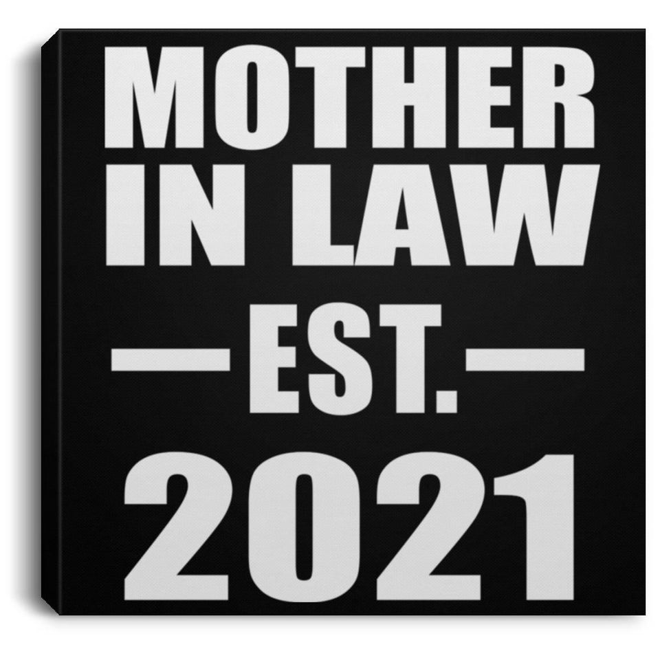 Mother In Law Established EST. 2021 - Canvas Square