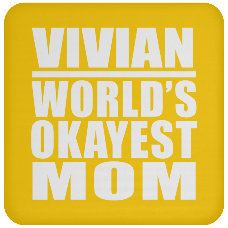 Vivian World's Okayest Mom - Drink Coaster