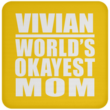 Vivian World's Okayest Mom - Drink Coaster