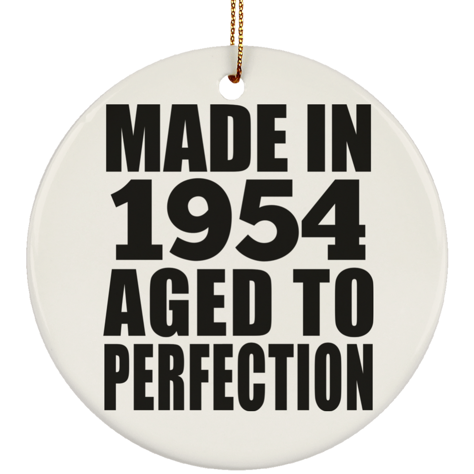 70th Birthday Made In 1954 Aged to Perfection - Circle Ornament