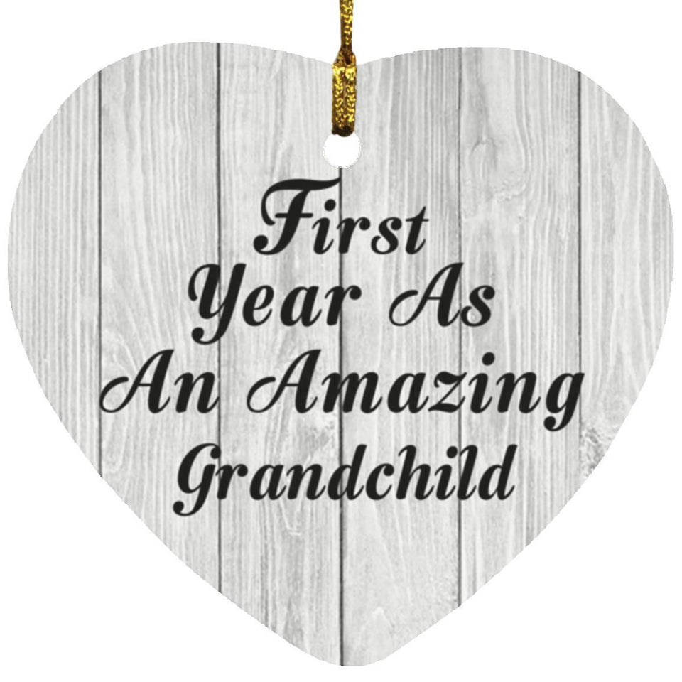 First Year As An Amazing Grandchild - Heart Ornament F