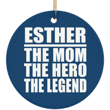 Esther The Mom The Hero The Legend - Circle Ornament