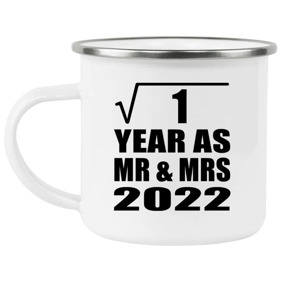 1st Anniversary Square Root of 1 Year As Mr & Mrs 2022 - 12oz Camping Mug