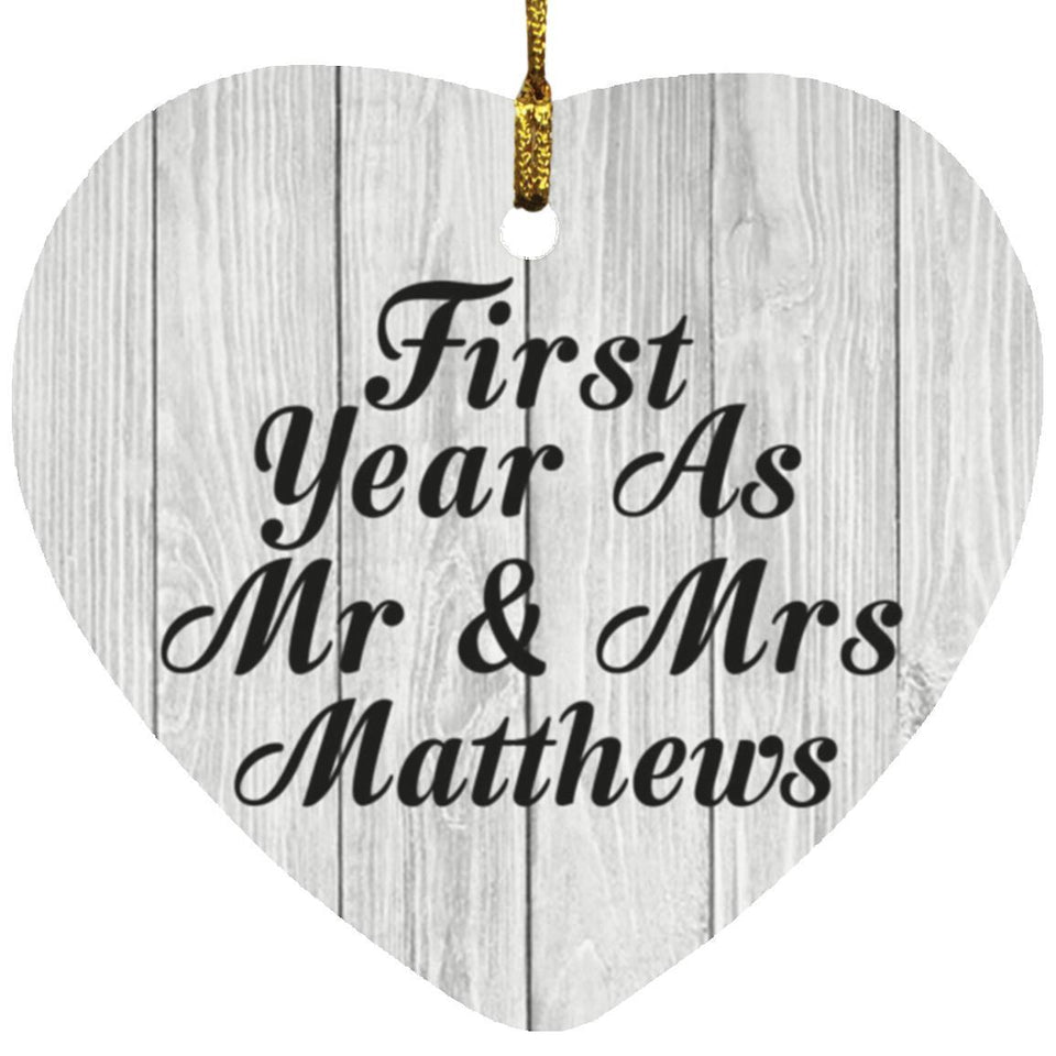 First Year As Mr & Mrs Matthews - Heart Ornament F