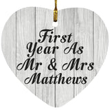 First Year As Mr & Mrs Matthews - Heart Ornament F