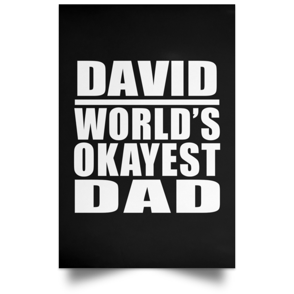 David World's Okayest Dad - Poster Portrait
