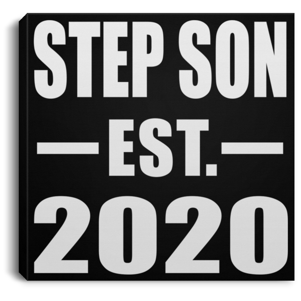 Step Son Established EST. 2020 - Canvas Square