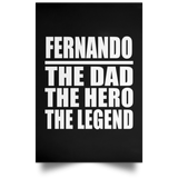 Fernando The Dad The Hero The Legend - Poster Portrait