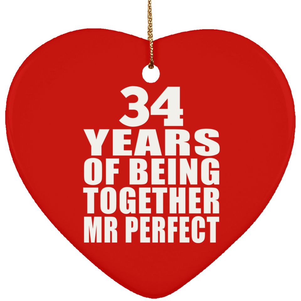 34th Anniversary 34 Years Of Being Mr Perfect - Heart Ornament