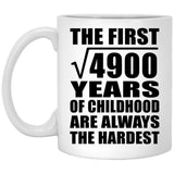70th Birthday Square Root of 4900 Years of Childhood - 11oz Coffee Mug
