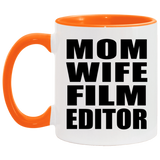 Mom Wife Film Editor - 11oz Accent Mug Orange