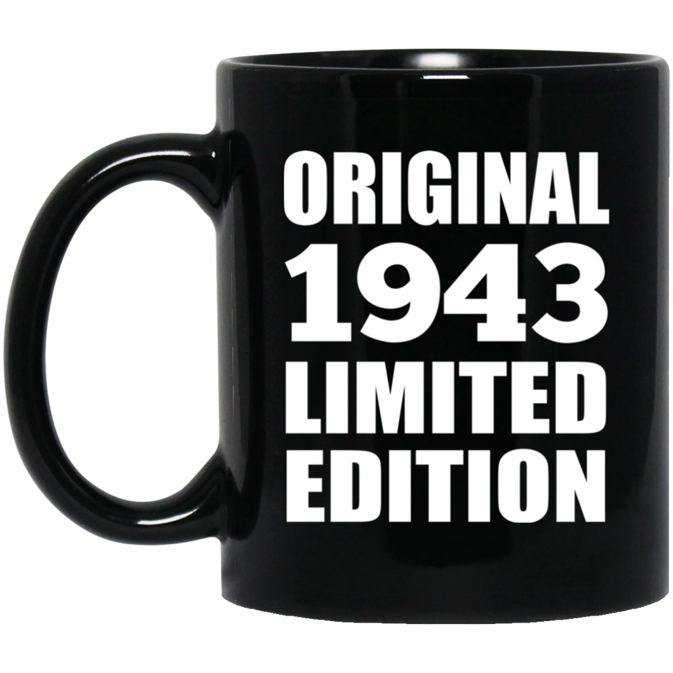 81st Birthday Original 1943 Limited Edition - 11oz Coffee Mug Black