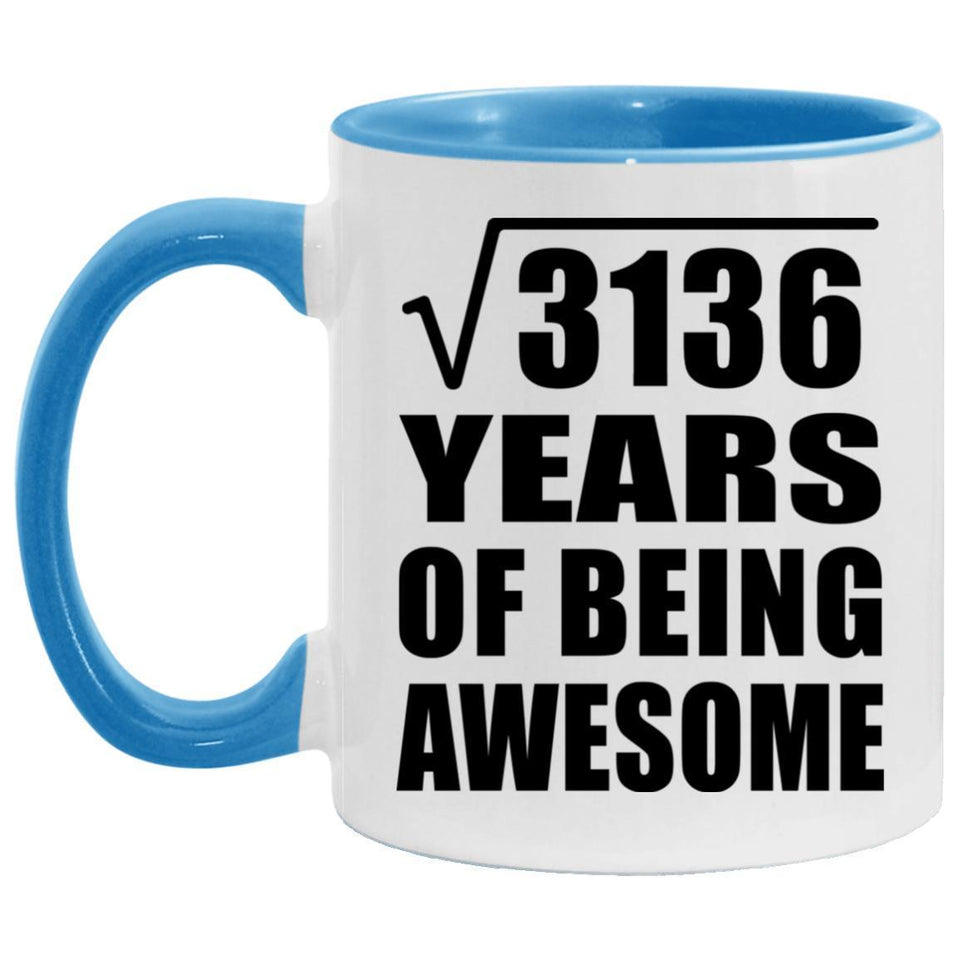 56th Birthday Square Root of 3136 Years of Being Awesome - 11oz Accent Mug Blue
