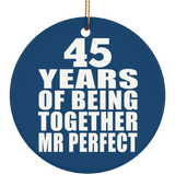 45th Anniversary 45 Years Of Being Mr Perfect - Circle Ornament