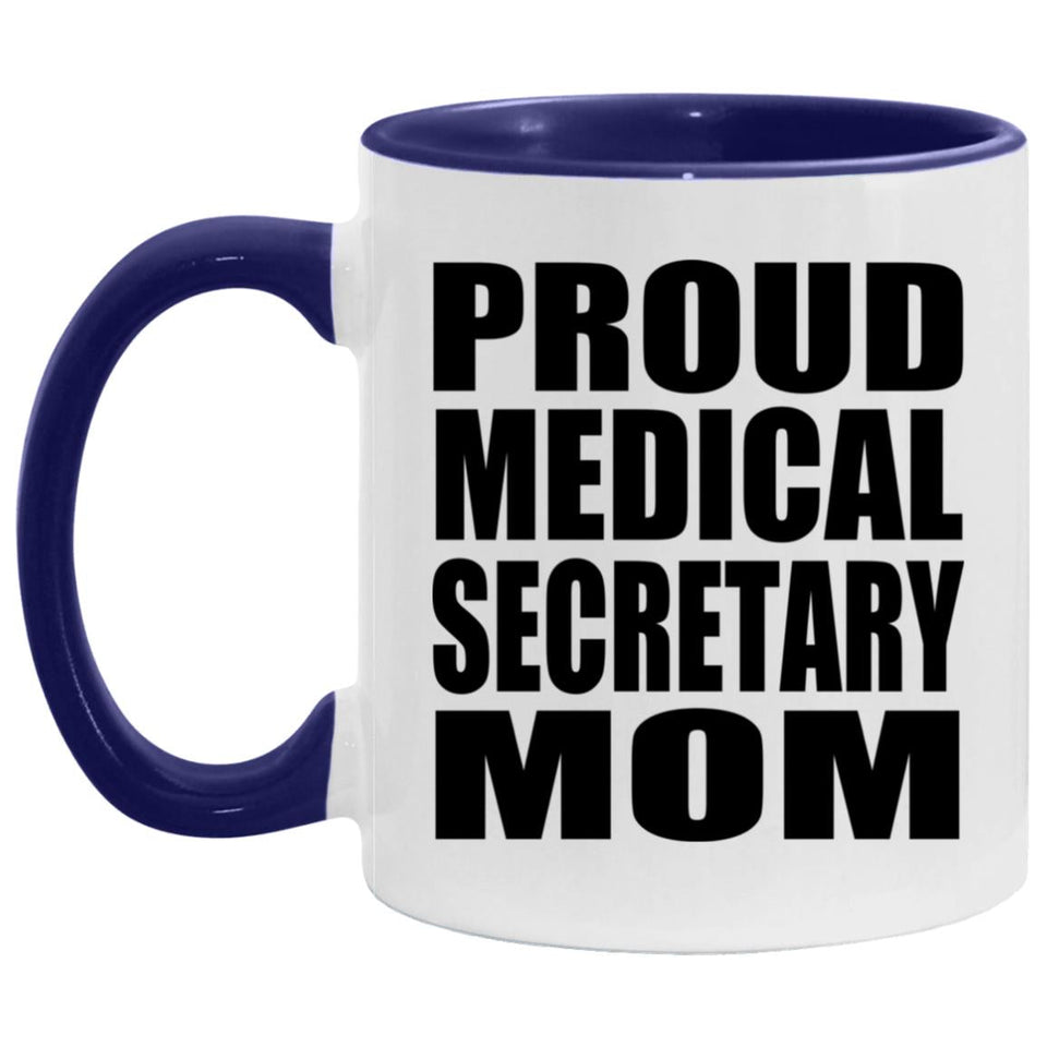 Proud Medical Secretary Mom - 11oz Accent Mug Purple