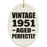 73rd Birthday Vintage 1951 Aged Perfectly - Oval Ornament