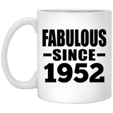 72nd Birthday Fabulous Since 1952 - 11 Oz Coffee Mug