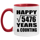 Happy 74th Anniversary Square Root of 5476 Years & Counting - 11oz Accent Mug Red