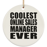Coolest Online Sales Manager Ever - Circle Ornament