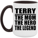 Terry The Mom The Hero The Legend - 15oz Accent Mug Black