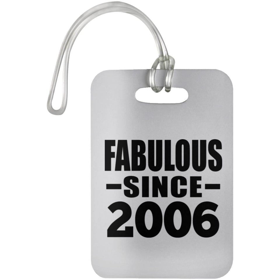 18th Birthday Fabulous Since 2006 - Luggage Bag Tag