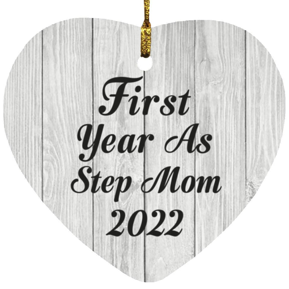 First Year As Step Mom 2022 - Heart Ornament F