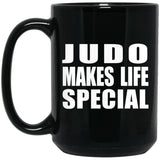 Judo Makes Life Special - 15oz Coffee Mug Black
