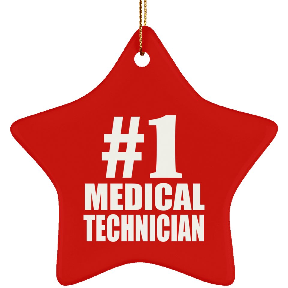 Number One #1 Medical Technician - Star Ornament