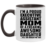Proud Executive Assistant Mom Of Awesome Daughter - 11oz Accent Mug Black
