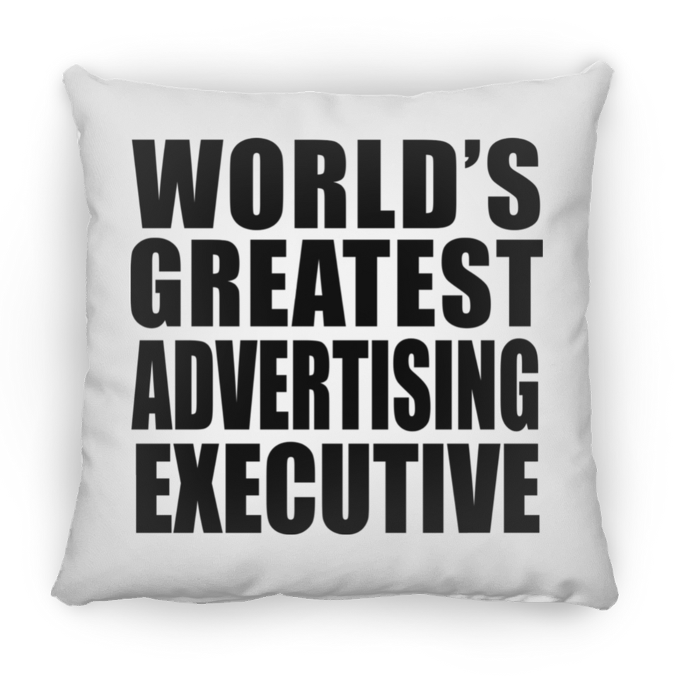 World's Greatest Advertising Executive - Throw Pillow