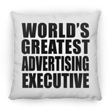 World's Greatest Advertising Executive - Throw Pillow
