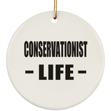 Conservationist Life - Circle Ornament