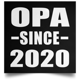 Opa Since 2020 - Poster Square
