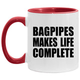 Bagpipes Makes Life Complete - 11oz Accent Mug Red