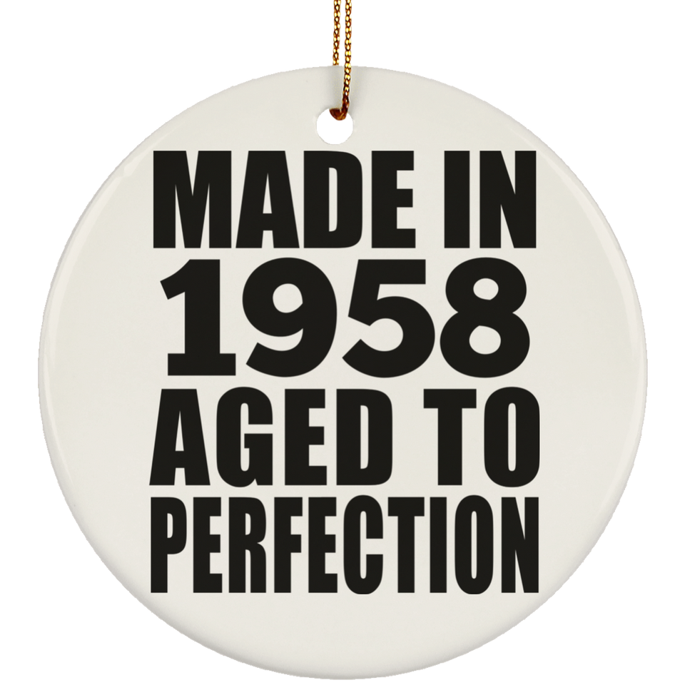 66th Birthday Made In 1958 Aged to Perfection - Circle Ornament