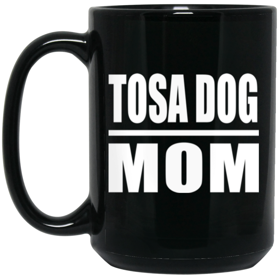 Tosa Dog Mom - 15oz Coffee Mug Black
