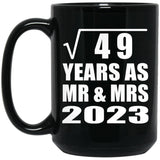 7th Anniversary Square Root of 49 Years As Mr & Mrs 2023 - 15oz Coffee Mug Black