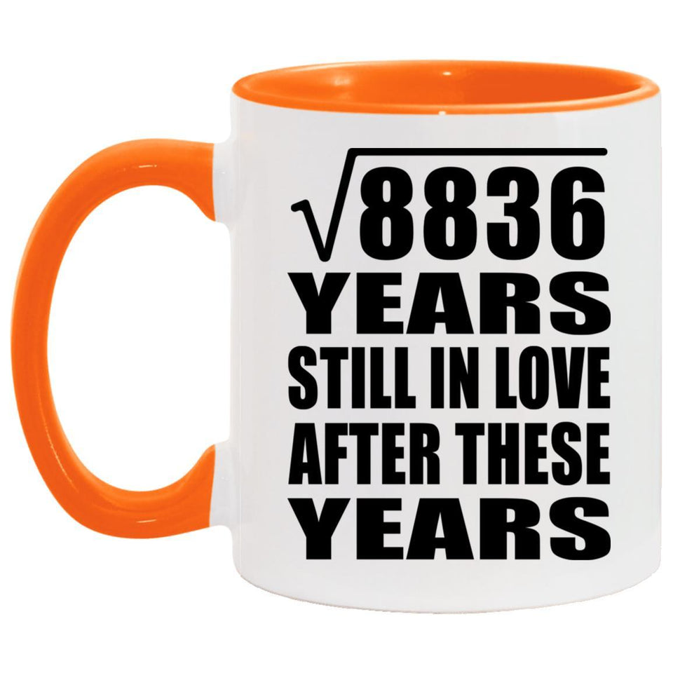 94th Anniversary Square Root of 8836 Years Still In Love - 11oz Accent Mug Orange