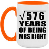 24th Anniversary Square Root of 576 Years of Being Mrs Right - 15oz Accent Mug Orange