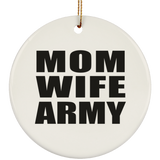 Mom Wife Army - Circle Ornament