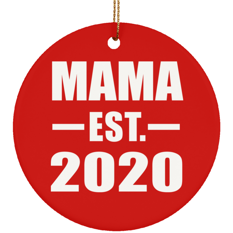 Mama Established EST. 2020 - Circle Ornament
