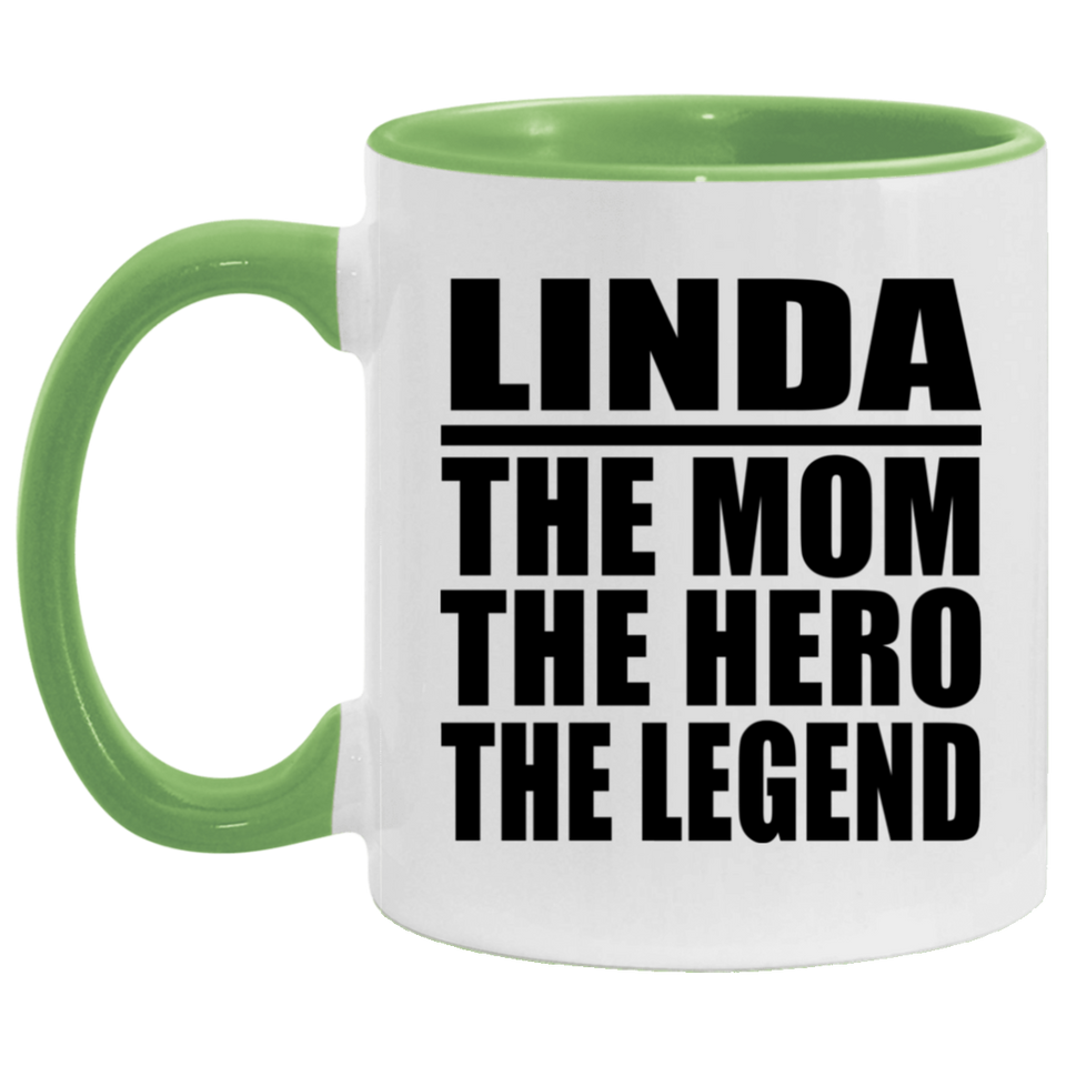 Linda The Mom The Hero The Legend - 11oz Accent Mug Green