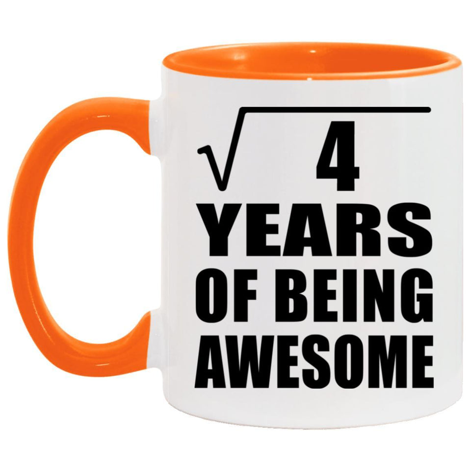 2nd Birthday Square Root of 4 Years of Being Awesome - 11oz Accent Mug Orange