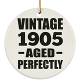 119th Birthday Vintage 1905 Aged Perfectly - Circle Ornament