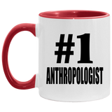 Number One #1 Anthropologist - 11oz Accent Mug Red