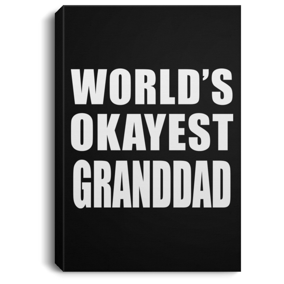 World's Okayest Granddad - Canvas Portrait