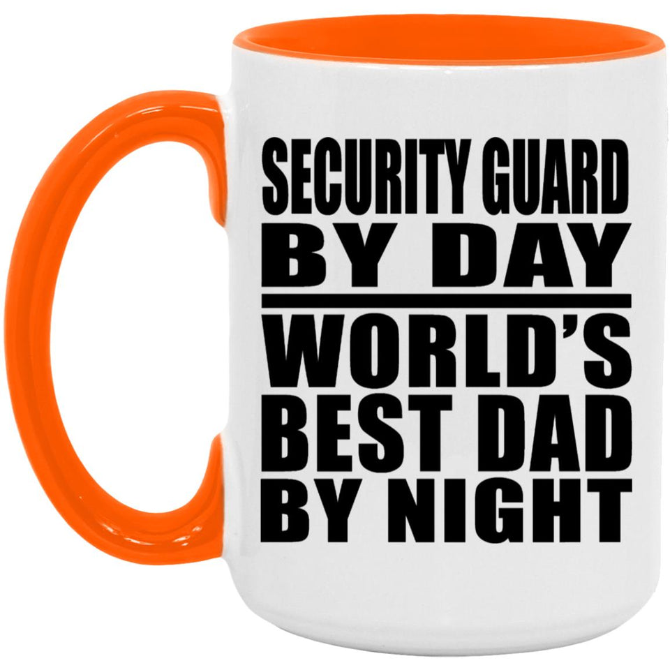 Security Guard By Day World's Best Dad By Night - 15oz Accent Mug Orange