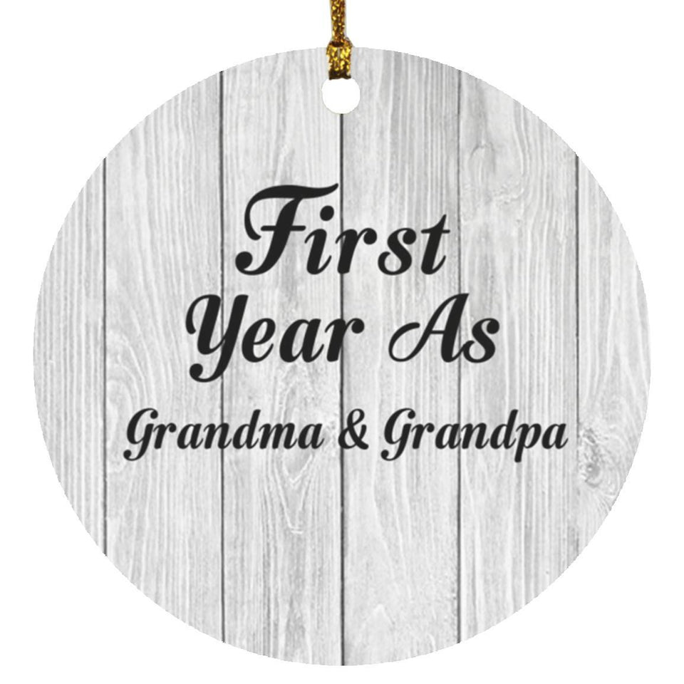 First Year As Grandma & Grandpa - Circle Ornament F